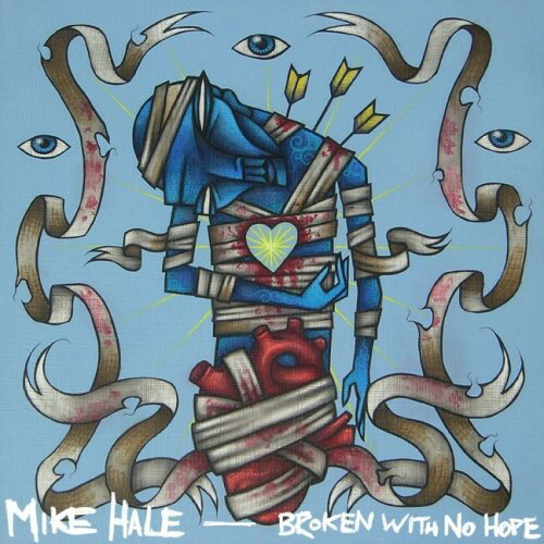 【輸入盤CD】【新品】MIKE HALE / BROKEN WITH NO HOPE