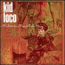【輸入盤CD】【新品】KID LOCO / PRELUDE TO A GRAND LOVE STORY