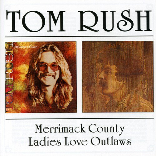 【輸入盤CD】【新品】TOM RUSH / MERRIMACK COUNTY / LADIES LOVE OUTLAWS (トム・ラッシュ)