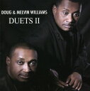 【輸入盤CD】【新品】Doug Williams & Melvin Williams / Duets II (ダグ・ウィリアムス)