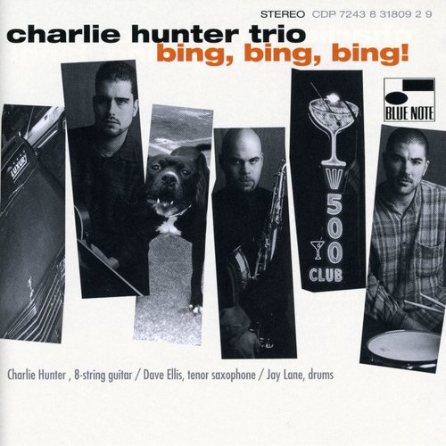 Charlie Hunter / Bing Bing Bing (チャーリー・ハンター)