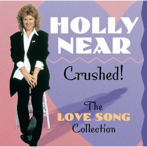 ��͢����CD�ۡڿ��ʡ�HOLLY NEAR / CRUSHED: LOVE SONG COLLECTION