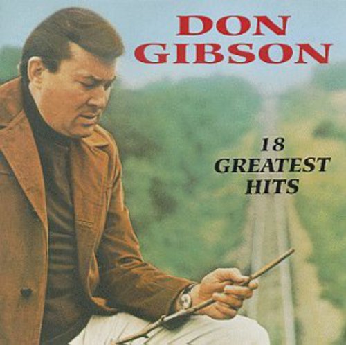 Artist Name: T - 【輸入盤CD】【新品】DON GIBSON / 18 GREATEST HITS (ドン・ギブソン)