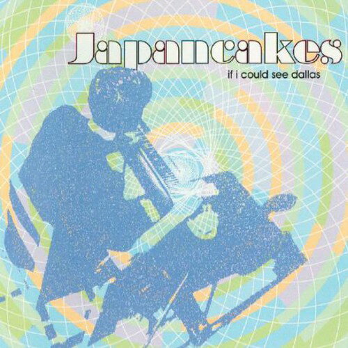 JAPANCAKES / IF I COULD SEE DALLAS (REIS)