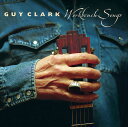 【輸入盤CD】【新品】Guy Clark / Workbench Songs (ガイ・クラーク)
