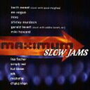 【輸入盤CD】【新品】VA / MAXIMUM HITS: SLOW JAMS