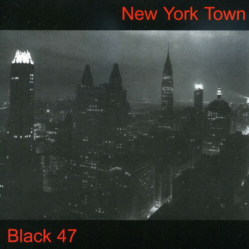 【輸入盤CD】【新品】BLACK 47 / NEW YORK TOWN