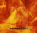 【輸入盤CD】【新品】Nine Inch Nails / Broken (ナイン・インチ・ネイルズ)