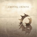 【輸入盤CD】【新品】Casting Crowns / Casting Crowns (キャスティング・クラウンズ)