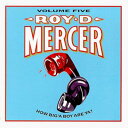 【輸入盤CD】【新品】ROY D MERCER / HOW BIG'A BOY ARE YA 5 (ロイ・D.マーサー)