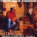 【輸入盤CD】【新品】HANK WILLIAMS JR. / STRONG STUFF (ハンク・ウィリアムス・ジュニア)