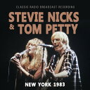 【輸入盤CD】【新品】STEVIE NICKS/TOM PETTY / NEW YORK 1983/RADIO BROADCAST【K2025/4/4発売】(ス...