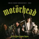 【輸入盤CD】【新品】MOTORHEAD / TURN YOU DOWN AGAIN/RADIO BROADCAST 1982【K2025/4/18発売】(モー...