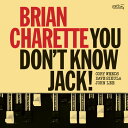 【輸入盤CD】【新品】BRIAN CHARETTE / YOU DON'T KNOW JACK【K2024/12/06発売】