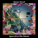 【輸入盤CD】【新品】BUTCHER BROWN / LETTERS FROM THE ATLANTIC【K2025/3/28発売】