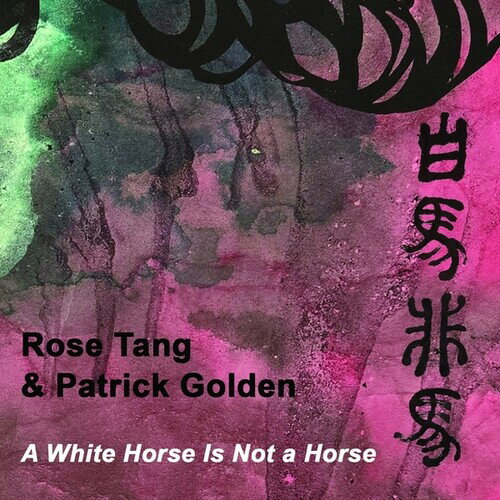 【輸入盤CD】【新品】ROSE TANG/PATRICK GOLDEN / WHITE HORSE IS NOT A HORSE【K2024/12/20発売】