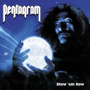 【輸入盤CD】【新品】PENTAGRAM / SHOW 'EM HOW【K2025/3/28発売】(2)
