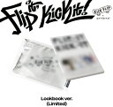 【輸入盤CD】【新品】KICKFLIP / FLIP IT KICK IT - LOOKBOOK VERSION【K2025/1/31発売】