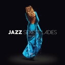 【輸入盤CD】【新品】VA / JAZZ SEXIEST LADIES VOLUME 3【K2025/5/9発売】