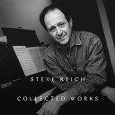 【輸入盤CD】【新品】STEVE REICH / COLLECTED WORKS【K2025/3/14発売】