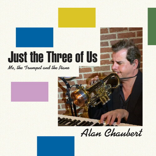 【輸入盤CD】【新品】ALAN CHAUBERT / JUST THE THREE OF US【K2025/2/21発売】