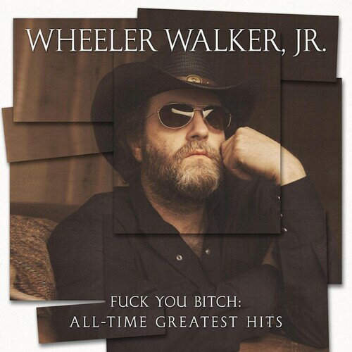 【輸入盤CD】【新品】Wheeler Walker Jr / Fuck You Bitch: All-Time Greatest Hits【K2020/5/1発売】