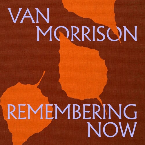 【輸入盤CD】【新品】VAN MORRISON / REMEMBERING NOW【K2025/6/13発売】(ヴァン・モリソン)