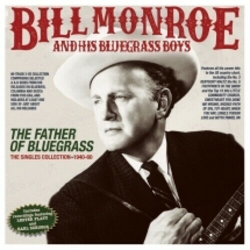 【輸入盤CD】【新品】BILL MONROE & HIS BLUEGRASS BOYS / FATHER OF BLUEGRASS: THE SINGLES COLLECTION 1940【K2025/5/9発売】(ビル・モンロー)