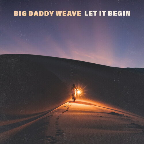 【輸入盤CD】【新品】BIG DADDY WEAVE / LET IT BEGIN【K2025/5/9発売】
