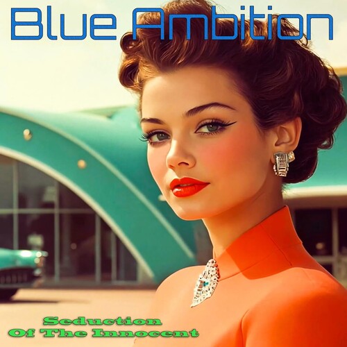 【輸入盤CD】【新品】BLUE AMBITION / SEDUCTION OF THE INNOCENT【K2025/3/28発売】