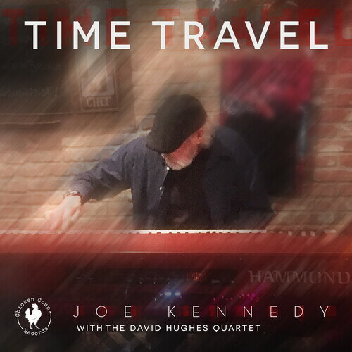 【輸入盤CD】【新品】JOE KENNEDY/DAVID HUGHES / TIME TRAVEL【K2025/3/21発売】