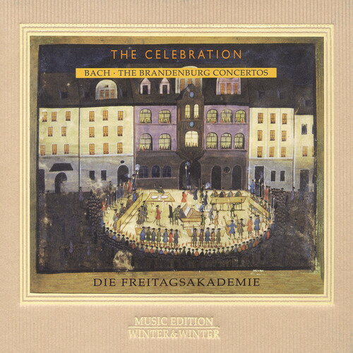 J.S. Bach/Die Freitagsakademie / Brandenburg Concertos