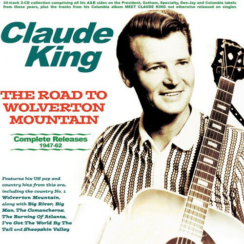 Fork, Country - 【輸入盤CD】【新品】CLAUDE KING / ROAD TO WOLVERTON MOUNTAIN: COMPLETE RELEASES【K2025/9/12発売】