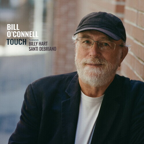 Artist Name: S - 【輸入盤CD】【新品】BILL O'CONNELL / TOUCH【K2025/9/12発売】