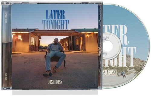 【輸入盤CD】【新品】JOSH ROSS / LATER TONIGHT【K2025/9/19発売】(ジョシュロス)