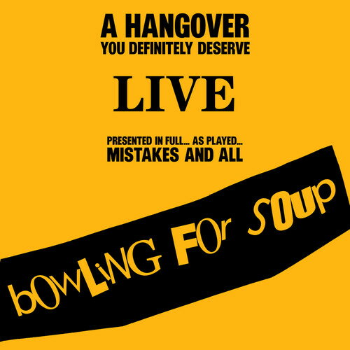 BOWLING FOR SOUP BOWLING FOR SOUP / HANGOVER YOU DEFINITELY DESERVE (LIVE) (Digipak)(ボーリングフォースープ)