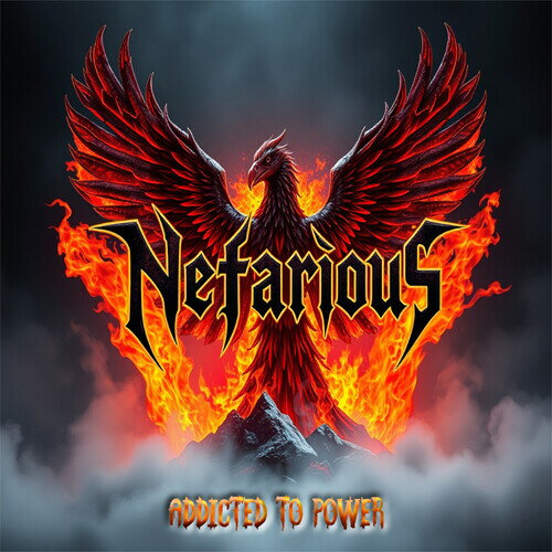 【輸入盤CD】【新品】NEFARIOUS / ADDICTED TO POWER【K2025/9/12発売】