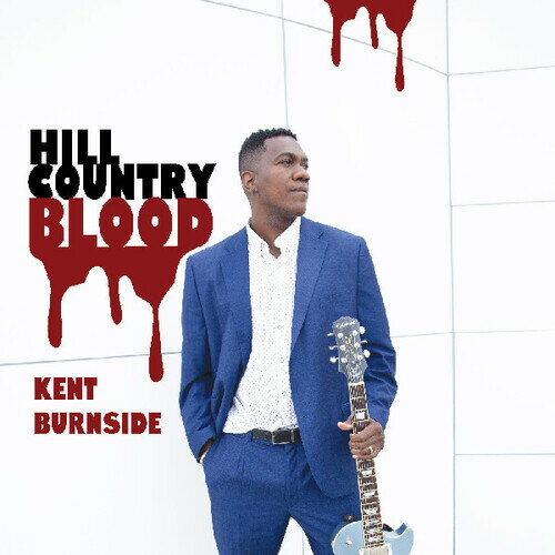 【輸入盤CD】【新品】KENT BURNSIDE / HILL COUNTRY BLOOD【K2025/8/15発売】