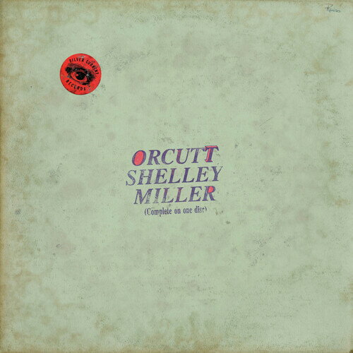 ORCUTT SHELLEY MILLER / ORCUTT SHELLEY MILLER