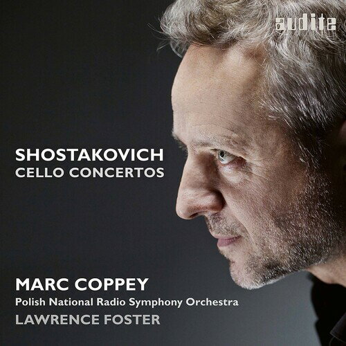 Shostakovich/Coppey/Foster / Cello Concertos