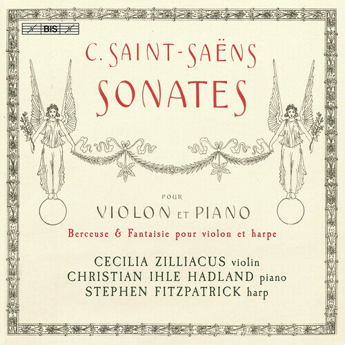 【輸入盤CD】【新品】Saens/Zilliacus/Hadland / Sonatas For Violin & Piano (サン=サーンス: ヴァイオリン・ソナタ第1&2番/幻想曲/子守歌)【K2023/2/3発売】