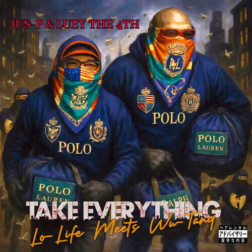 Artist Name: Y - 【輸入盤CD】【新品】JUS-P/LUEY THE 4TH / TAKE EVERYTHING: LO-LIFE MEETS WU-TANG【K2026/1/23発売】