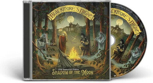 BLACKMORE'S NIGHT / SHADOW OF THE MOON: 25TH ANNIVERSARY(ブラックモアズ・ナイト)