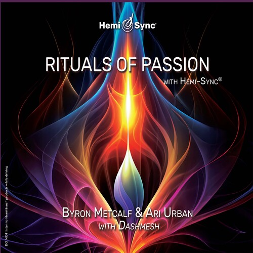 【輸入盤CD】【新品】BYRON METCALF/ARI URBAN / RITUALS OF PASSION WITH HEMI-SYNC【K2025/12/12発売】