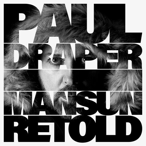 PAUL DRAPER / MANSUN RETOLD
