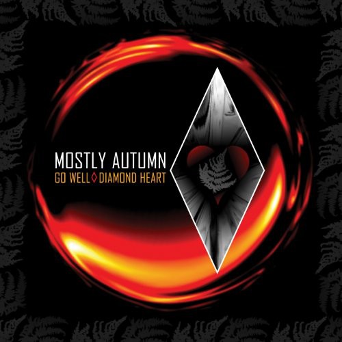 MOSTLY AUTUMN / GO WELL DIAMOND HEART