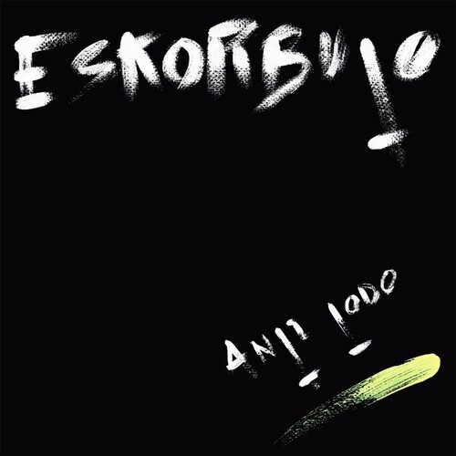 【輸入盤CD】【新品】ESKORBUTO / ANTI TODO【K2025/11/21発売】