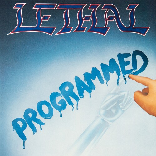 LETHAL / PROGRAMMED