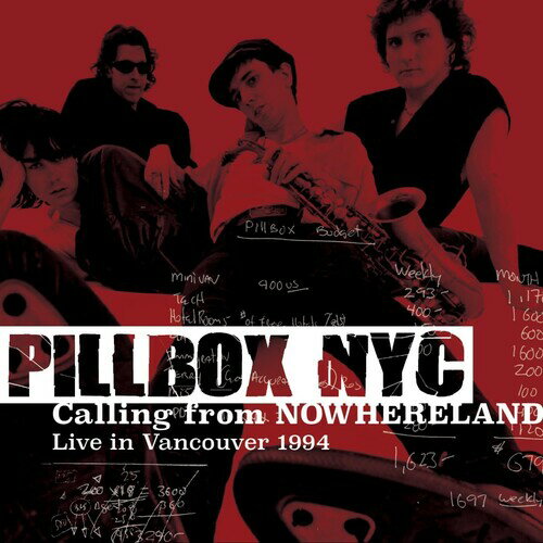 PILLBOX NYC / CALLING FROM NOWHERELAND: LIVE IN VANCOUVER 1994