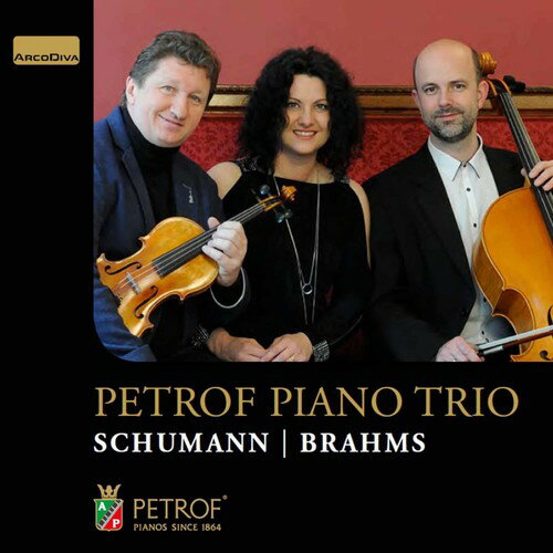 【輸入盤CD】【新品】Brahms/Petrof Piano Trio / Schumann Brahms: Petrof Piano Trio【K2017/1/13発売】
